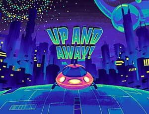 UP AND AWAY