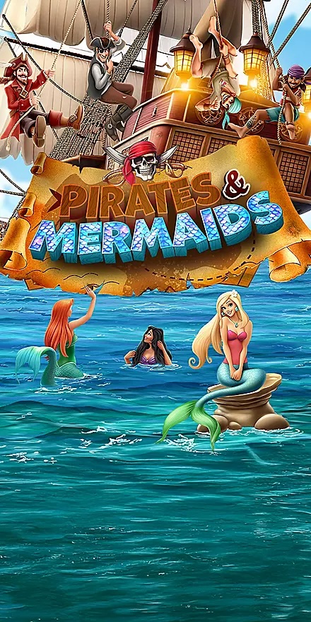 Pirates & Mermaids